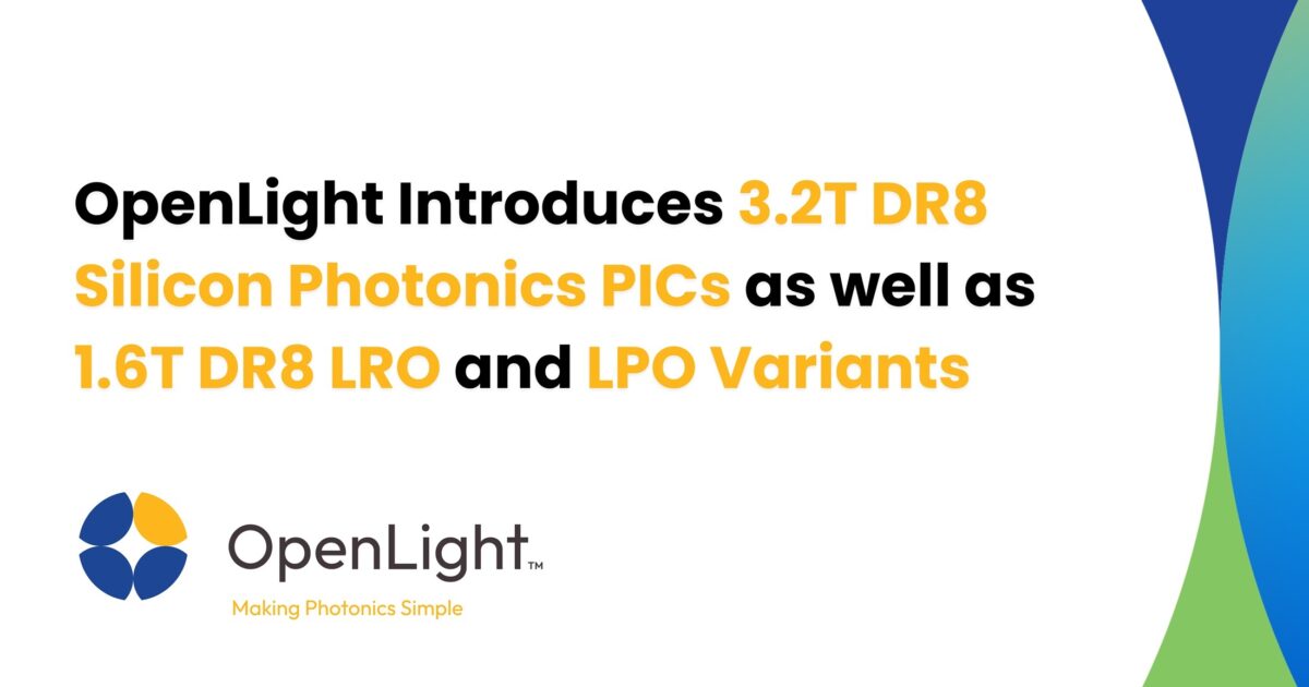 OpenLight Introduces 3.2T DR8 Silicon Photonics… | OpenLight Photonics