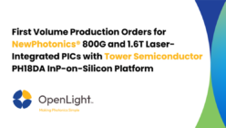 OpenLight Receives First Volume Production Orders for NewPhotonics® 800G and 1.6T Laser-Integrated PICs with Tower Semiconductor PH18DA InP-on-Silicon Platform