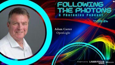 Dr. Adam Carter is featured in Laser Focus World’s, ‘Following the Photons: a Photonics Podcast’